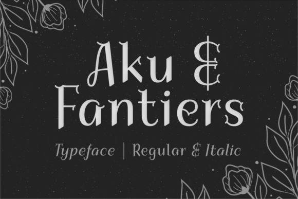 Aku Fantiers: A Charming Display Font for Editorial Projects