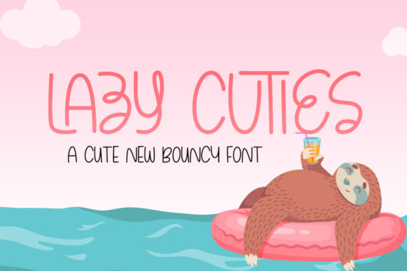 Lazy Cuties: A Display Font That Brings Whimsy to Print
