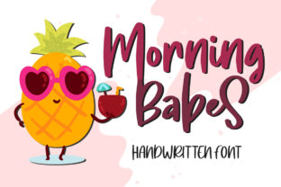 Morning Babes: A Playful Display Typeface for Digital Design