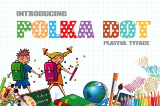 Polka Dot: A Playful Display Font for Crafters and Makers